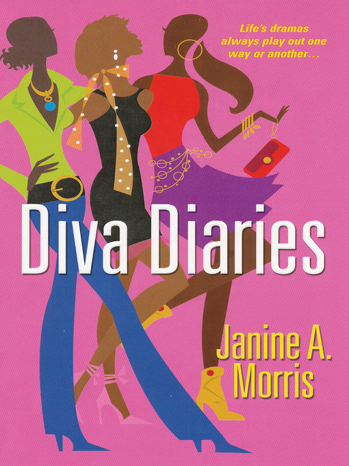 Title details for Diva Diaries by Janine A. Morris - Available